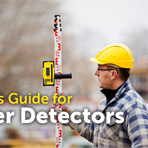 Buyers Guide to Laser Level Detectors