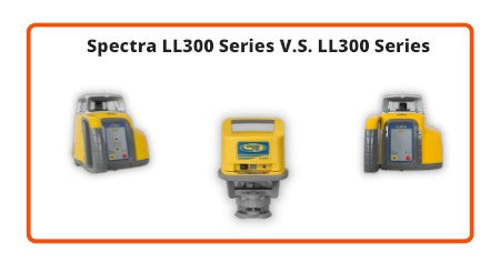Spectra LL300 Series V.S. The LL500